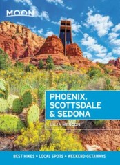 Travel Guide Ser.: Moon Phoenix, Scottsdale and Sedona : Best Hikes