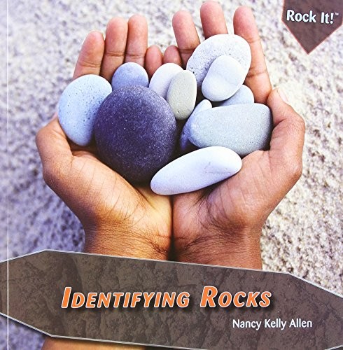 IDENTIFYING ROCKS (ROCK IT! ()) By Nancy Kelly Allen *Excellent Condition*
