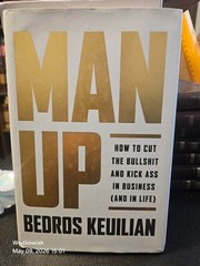 1# Man Up — Bedros Keuilian — BenBella Books 2018 Hardcover