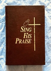 Sing His Praise Church Hymnal Gospel Publishing House Springfield MO 1991
