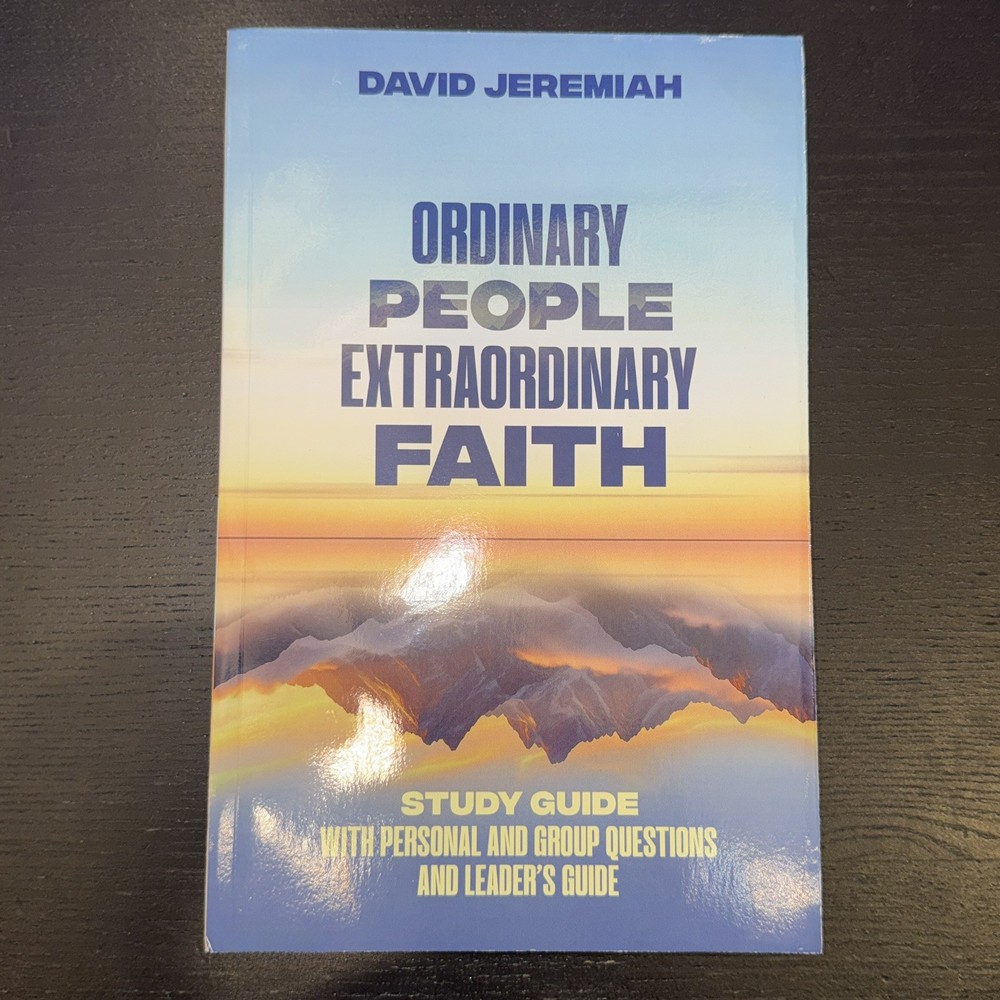 David Jeremiah Ordinary People Extraordinary Faith Study Guide Paperback 2025