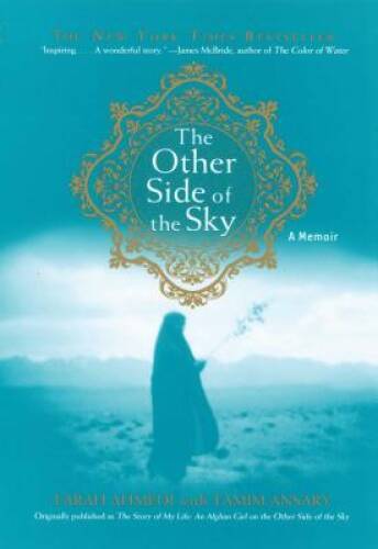 The Other Side of the Sky: A Memoir – Paperback By Ahmedi, Farah – GOOD