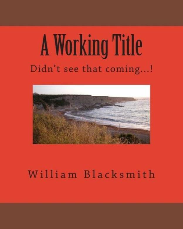 A Working Title: Didn’t See That Coming !