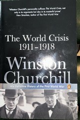 The World Crisis 1911-1918 – Churchill, Winston PB 2007 Penguin Classics