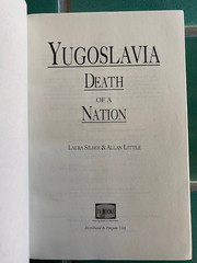Yugoslavia : Death of a Nation by Laura Silber and Allan Little HC DJ ex-library