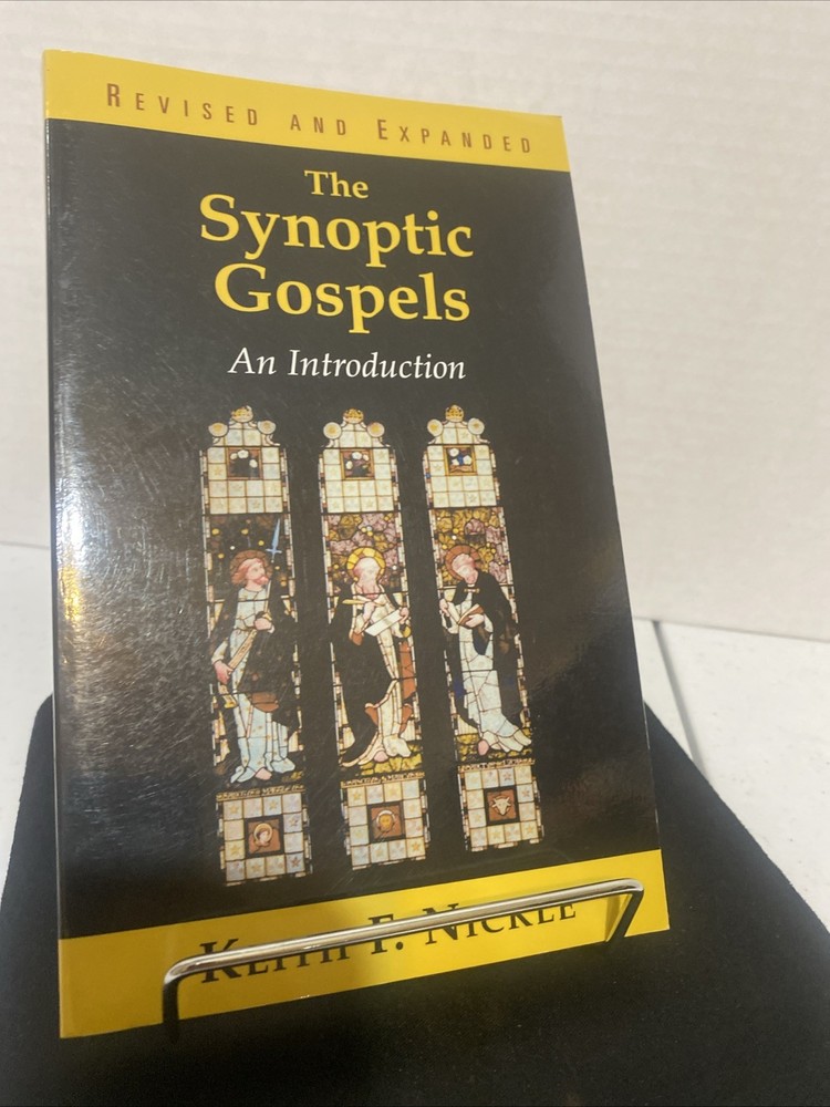 Synoptic Gospels : An Introduction by Keith F. Nickle (2001, Trade Paperback)