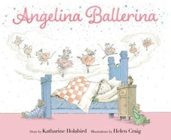 Angelina Ballerina – Hardcover By Holabird, Katharine – VERY GOOD
