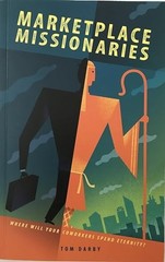 Marketplace Missionaries, Tom Darby