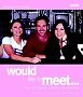Would Like to Meet By Tracey Cox, Jay Hunt, Jeremy Milnes