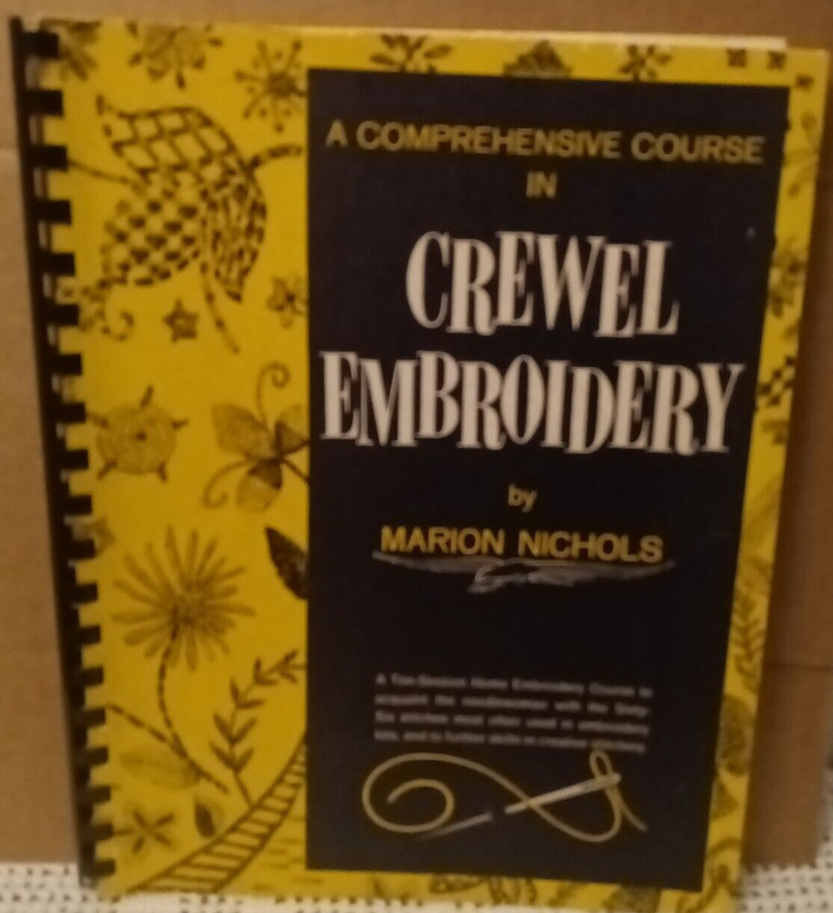 A Comprehensive Course In Crewel Embroidery By Marion Nichols 1971 160 Pages