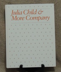 Julia Child & More Company Cookbook 1979 First Edition