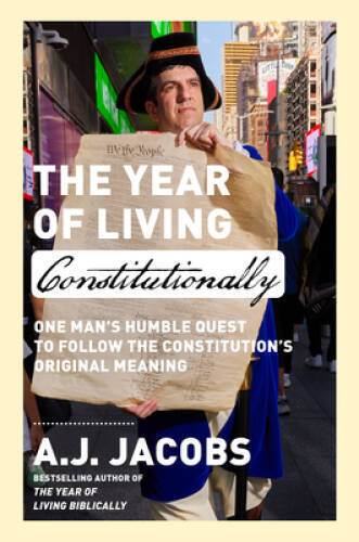 The Year of Living Constitutio – VERY GOOD
