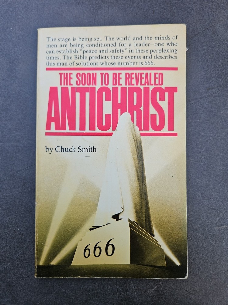 Pastor Chuck Smith The Soon to Be Revealed Antichrist 1976 Word for Today VTG