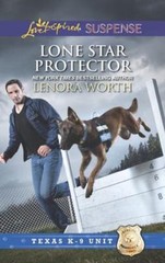 Lone Star Protector (Texas K-9 Unit, 6) by Lenora Worth