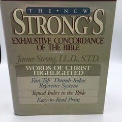 The New Strong’s Exhaustive Concordance of the Bible by James Strong 11.5×9”