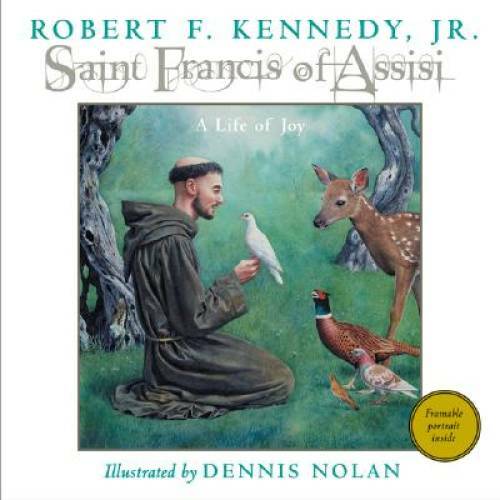 Saint Francis of Assisi: A Life of Joy – Hardcover By Kennedy, Robert F. – GOOD