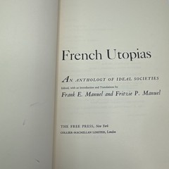 French Utopias An Anthology of Ideal Societies Hardcover 1966 The Free Press