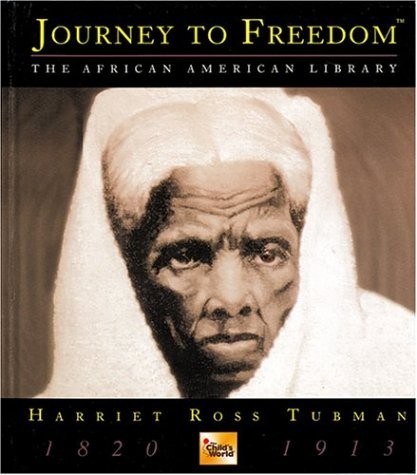 Harriet Ross Tubman (Journey to Freedom)