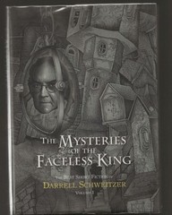 DARRELL SCHWEITZER The Mysteries of the Faceless King. 1st. SIGNED. M. Swanwick