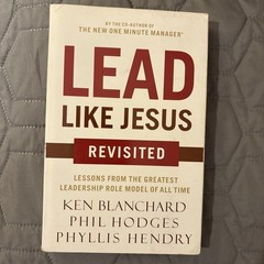 Lead Like Jesus Revisited Paperback Ken Blanchard