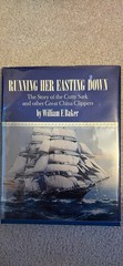 RUNNING HER EASTING DOWN- BY WILLIAM BAKER- HARDCOVER (1974)