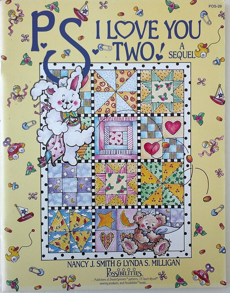 P.S. I Love You Two A Sequel Nancy J Smith Lynda Milligan Quilt Pattern Book