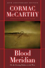 Blood Meridian: Or the Evening Redness in the West (0679641041) Hardcover