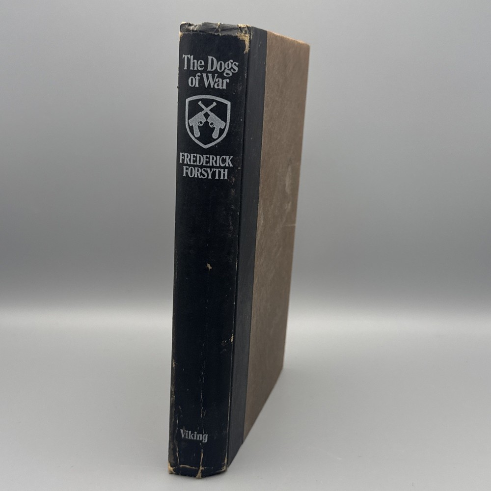 Frederick Forsyth The Dogs of War Hardcover Novel The Viking Press 1974