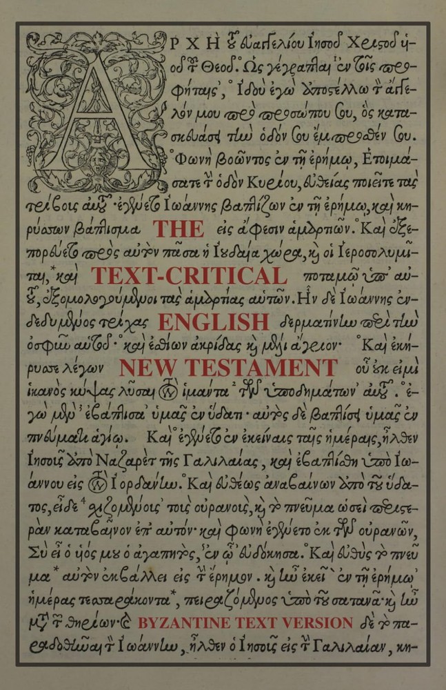 Text-Critical English New Testament Byzantine Text Version 8oz (Paperback)