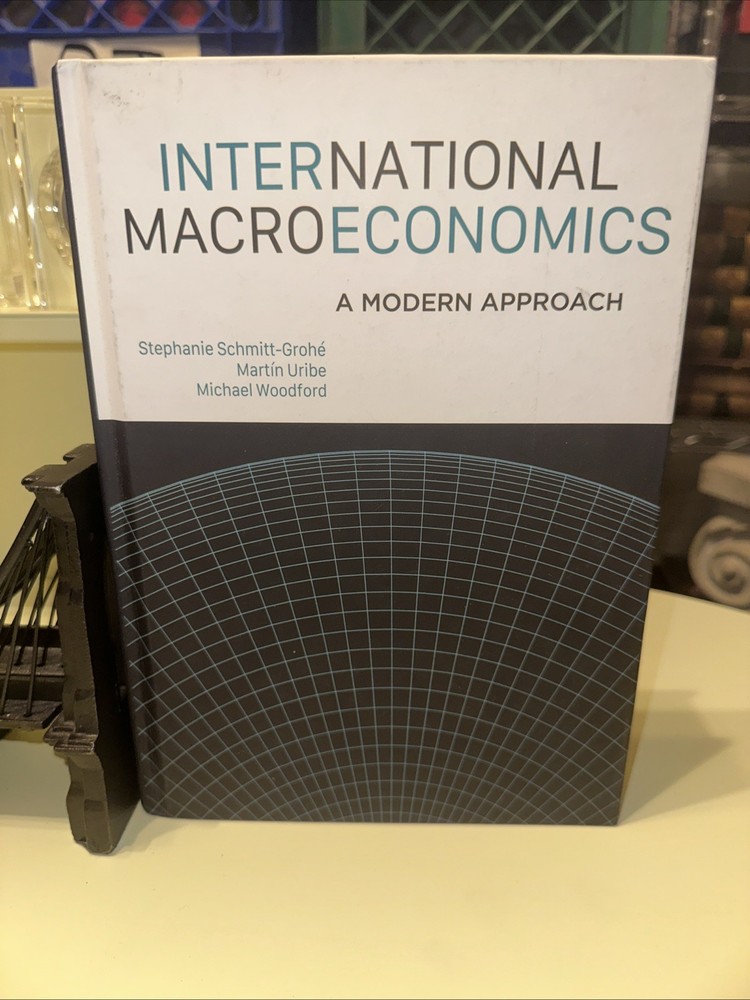 INTERNATIONAL MACROECONOMICS A MODERN APPROACH EDUCATIONAL BOOK HC F2