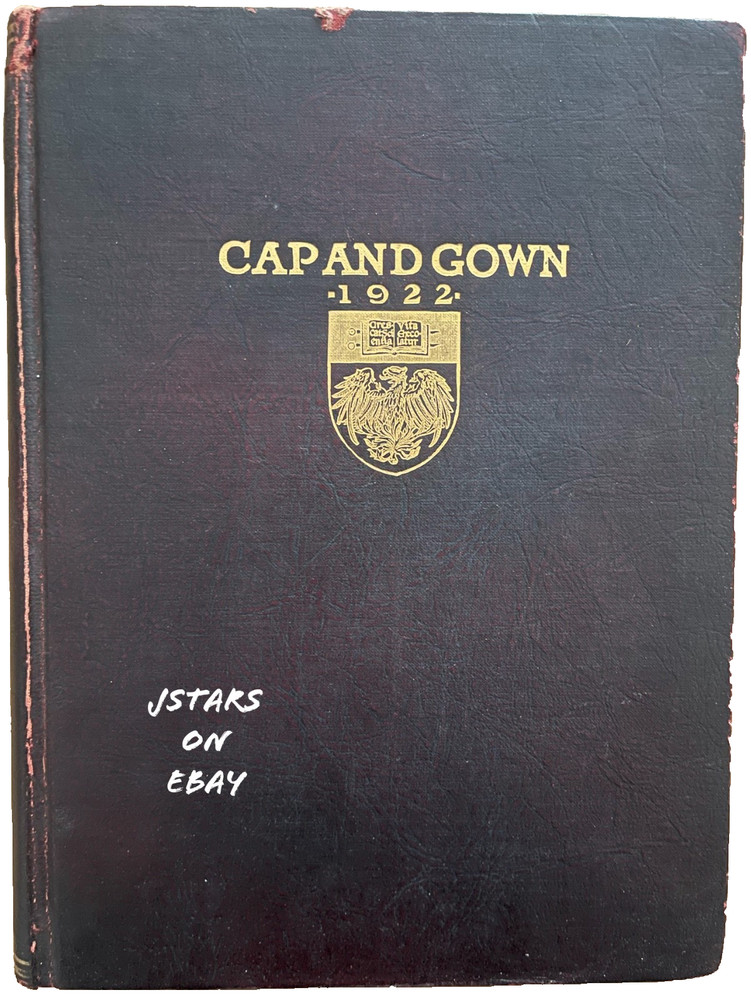 1922 UNIVERSITY OF CHICAGO COLLEGE YEARBOOK, THE CAP AND GOWN, CHICAGO, IL