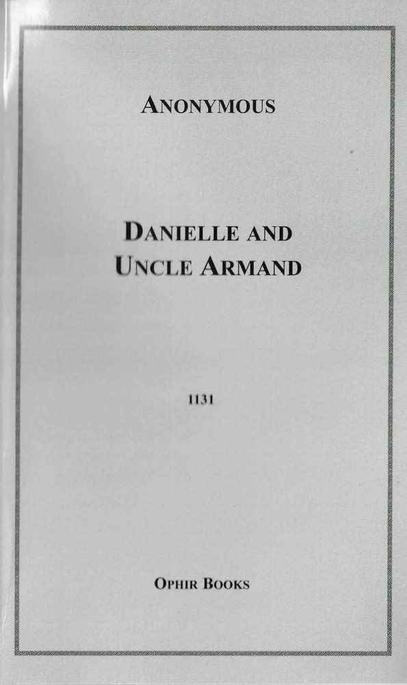 DANIELLE AND UNCLE ARMAND-RARE EROTICA-SOFTCOVER-176 PAGES-EX SALE