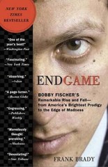 Endgame: Bobby Fischer’s Remarkable Rise and Fall – from America’s B – VERY GOOD