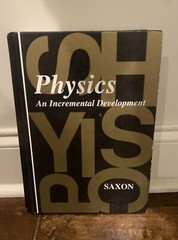 Saxon Physics: Student Edition First Edition 1993, John H. Saxon, Jr., 978156577