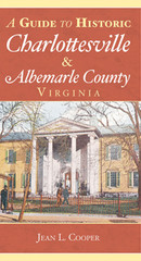 A Guide to Historic Charlottesville & Albemarle County, Virginia, Virgin…
