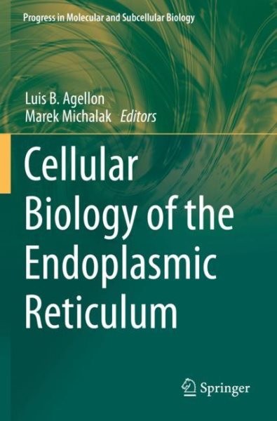 Cellular Biology of the Endoplasmic Reticulum, Paperback by Agellon, Luis B. …