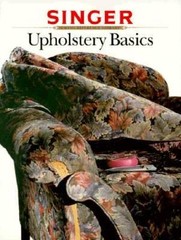 Upholstery Basics (Singer) – Paperback – GOOD