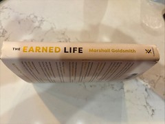 The Earned Life: Lose Regret, Choose Fulfillment HC DJ By M. Goldsmith Signed
