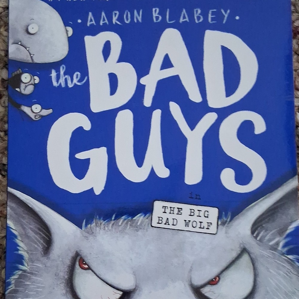 The Bad Guys in The Big Bad Wolf, Ages 9-12, Paperback, Aaron Blabey