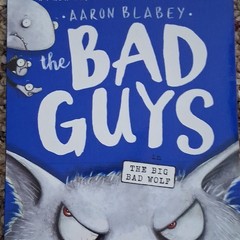 The Bad Guys in The Big Bad Wolf, Ages 9-12, Paperback, Aaron Blabey