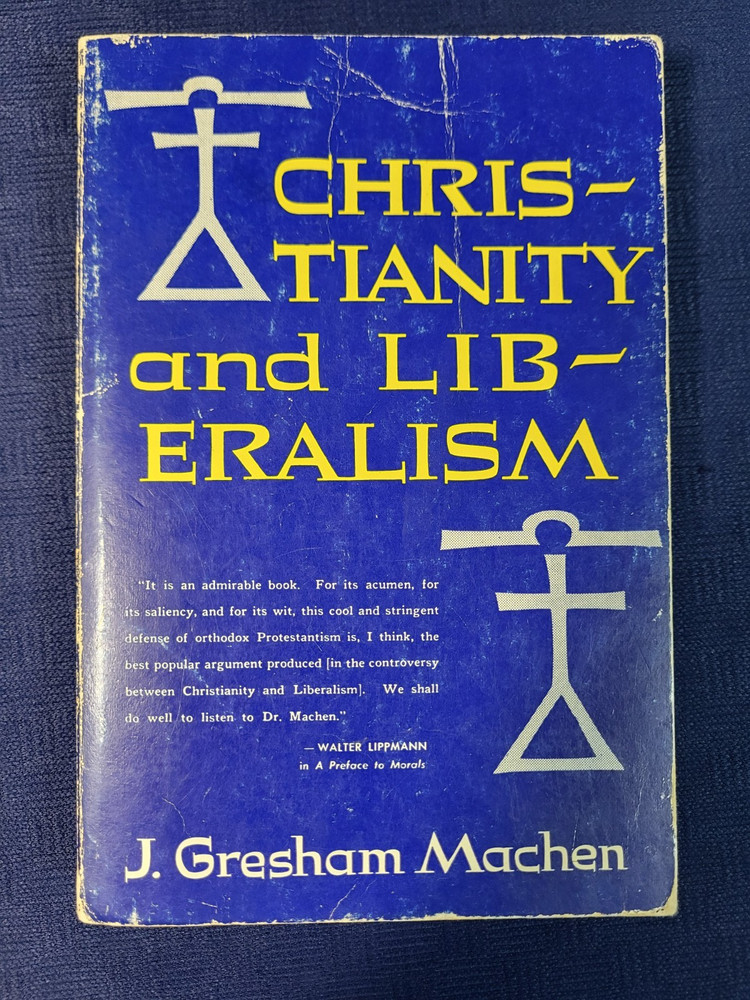 Christianity and Liberalism – Paperback, by Machen J. Gresham