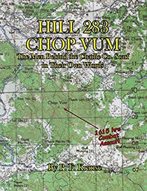Hill 283, Chop Vum: The Men Behind the Charlie Co. Scarf in Their