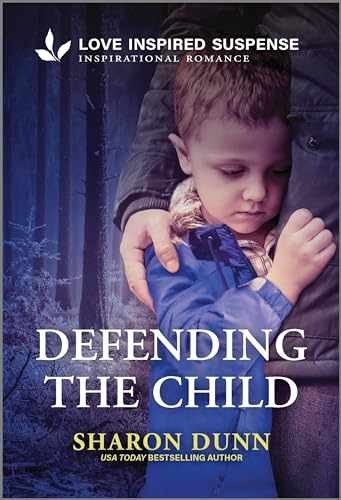 Defending the Child (Love Inspired – Paperback, by Dunn Sharon – Very Good q