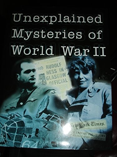 Unexplained Mysteries of WWII by Robert, Jackson