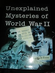 Unexplained Mysteries of WWII by Robert, Jackson