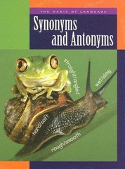 Synonyms And Antonyms (The Magic of Language, 1218) by Ann Heinrichs