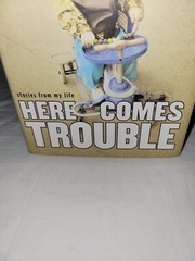 Here Comes Trouble by Michael Moore 2011 Hardcover New and Crisp Grand Central