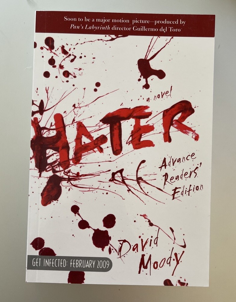 Hater. David Moody. Softcover Advance Reading Copy ARC 2009. Fine Unread