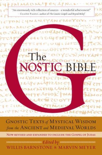 The Gnostic Bible: Revised and Expanded Edition – Paperback