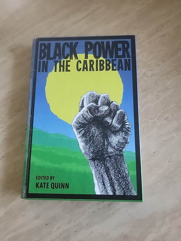 BLACK POWER IN THE CARIBBEAN By Kate Quinn – Hardcover